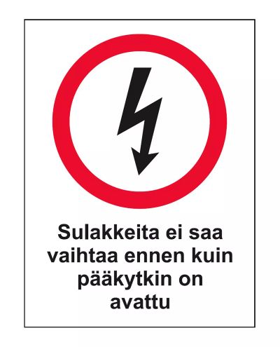 Säkringar får inte bytas ut, Klistermärke, 200x300 mm