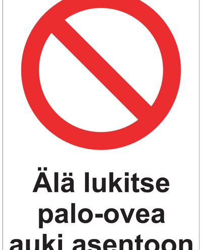 Lås inte branddörrar i öppet läge, Klistermärke, 200x300 mm Lås inte branddörrar i öppet läge, Klistermärke, 200x300 mm