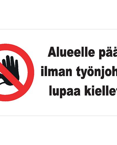 Tillträde till området är förbjudet utan tillstånd från handledaren, Plast 1mm, 400x300 mm
