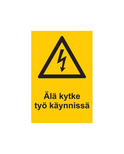 Anslut inte medan arbetet pågår, Klistermärke, 200x300 mm