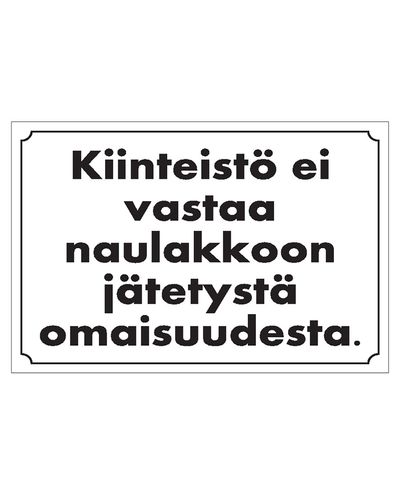 Fastigheten ansvarar inte för kvarlämnade föremål på klädhängaren, klistermärke, 200x300 mm